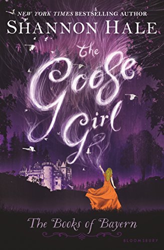 Book cover of The Goose Girl by Shannon Hale - girl casting a spell into the air