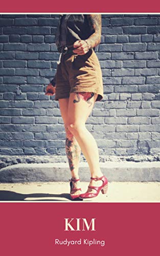 Bad book cover version of Kim by Rudyard Kipling - girl with tattoos dancing in high heels 