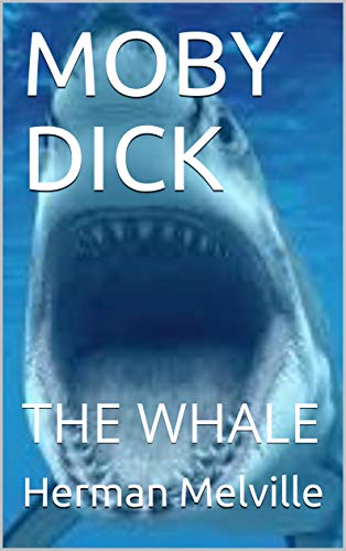 Ridiculous book cover for Moby Dick - shark opening its mouth to show teeth