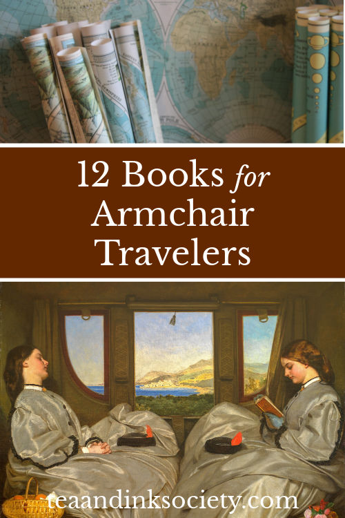 Books to Ignite Your Wanderlust: 12 Books for Armchair Traveling